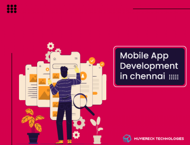 Mobile App Development Company in Chennai