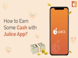PROVEN WAYS TO EARN MONEY ONLINE WITH JUIICE APP